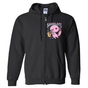 Saxolotl Axolotl Playing Saxophone Full Zip Hoodie