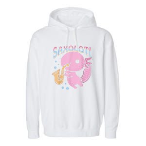 Saxolotl Axolotl Playing Saxophone Garment-Dyed Fleece Hoodie