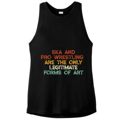 Ska And Pro Wrestling Are The Only Legitimate Forms Of Art Ladies PosiCharge Tri-Blend Wicking Tank