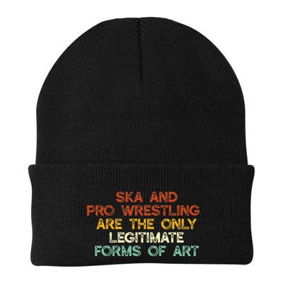 Ska And Pro Wrestling Are The Only Legitimate Forms Of Art Beanie