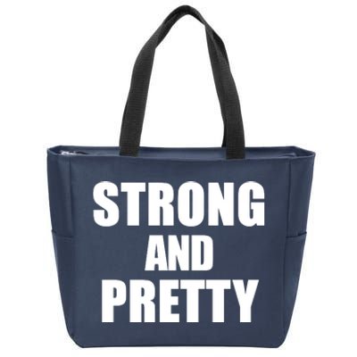 Strong And Pretty Zip Tote Bag