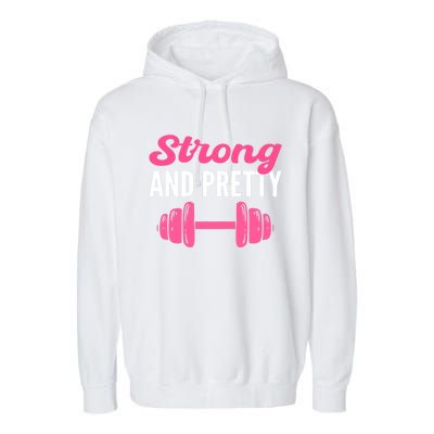 Strong And Pretty Fitness Coach Meaningful Gift Garment-Dyed Fleece Hoodie