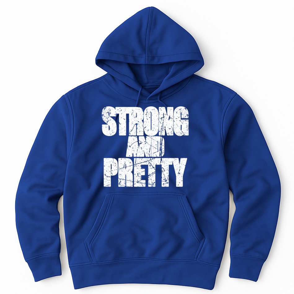 Strong And Pretty Fitness Gym Workout Weights Weightlifting Gift Hoodie