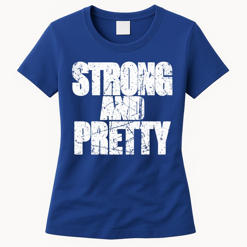 Strong And Pretty Fitness Gym Workout Weights Weightlifting Gift Womens T-Shirt