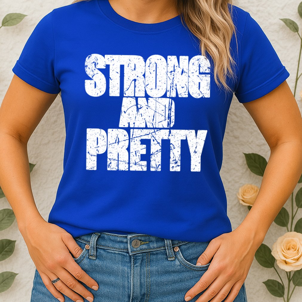 Strong And Pretty Fitness Gym Workout Weights Weightlifting Gift Womens T-Shirt