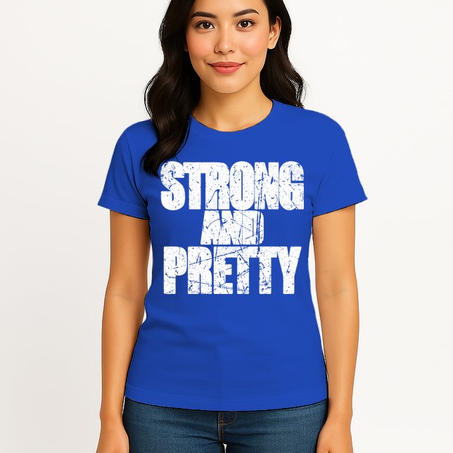 Strong And Pretty Fitness Gym Workout Weights Weightlifting Gift Womens T-Shirt