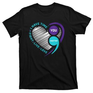 Suicide Awareness Prevention Heart Semi Colon You Matter T-Shirt