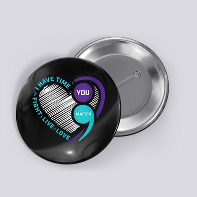 Suicide Awareness Prevention Heart Semi Colon You Matter Button