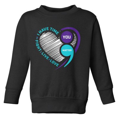Suicide Awareness Prevention Heart Semi Colon You Matter Toddler Sweatshirt