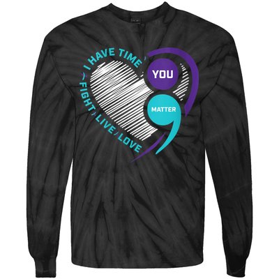 Suicide Awareness Prevention Heart Semi Colon You Matter Tie-Dye Long Sleeve Shirt