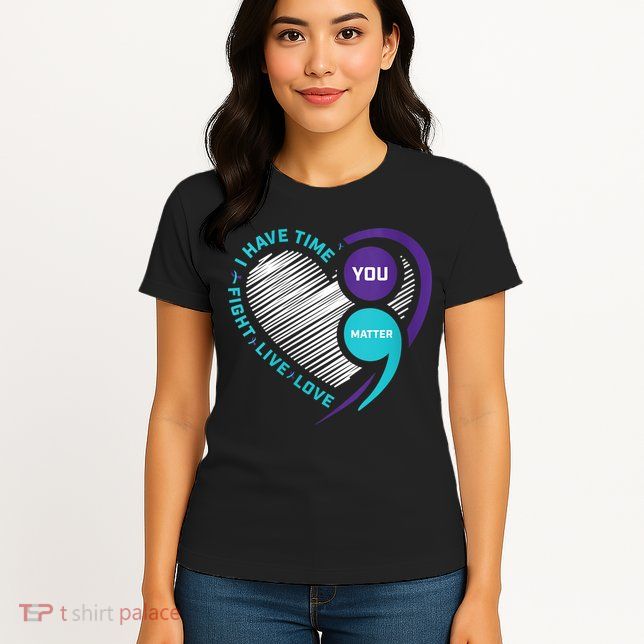 Suicide Awareness Prevention Heart Semi Colon You Matter Womens T-Shirt