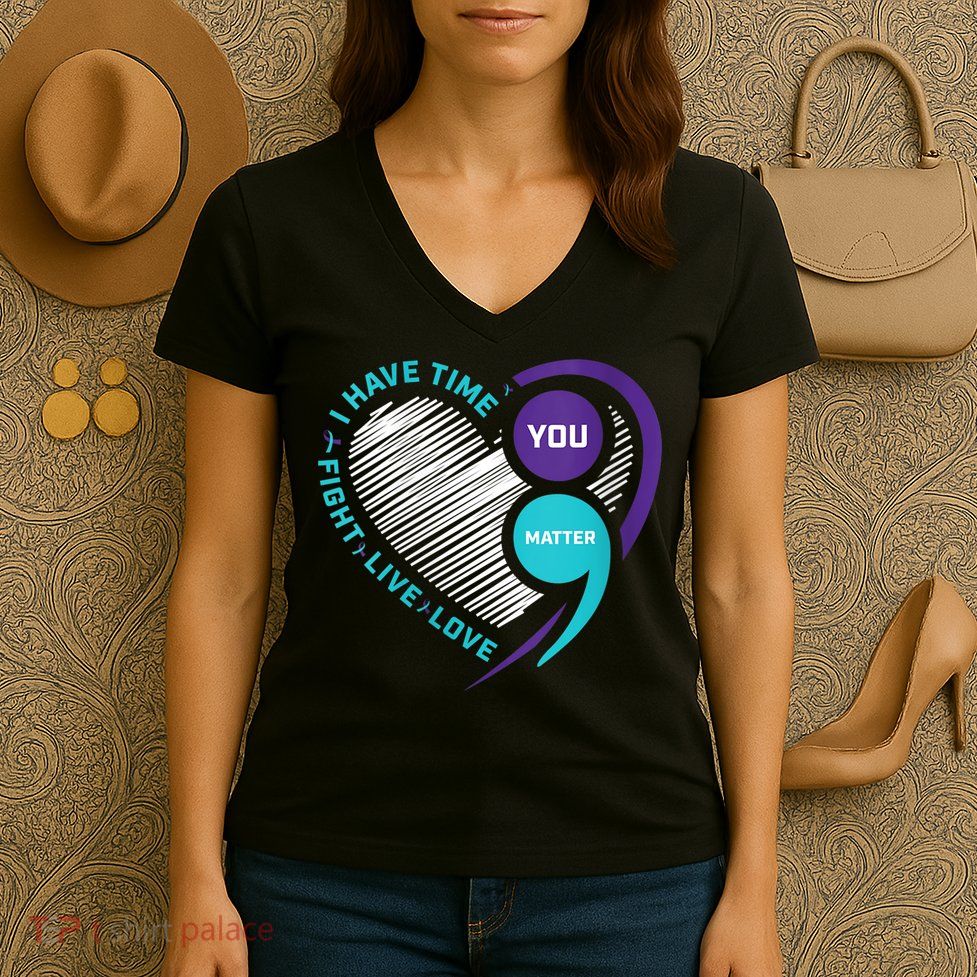 Suicide Awareness Prevention Heart Semi Colon You Matter Women's V-Neck T-Shirt