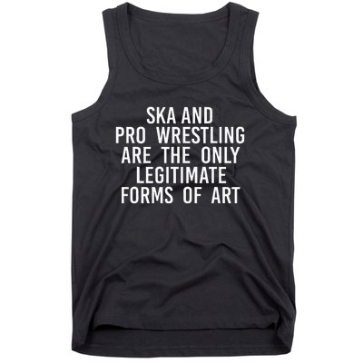 Ska And Pro Wrestling Are The Only Legitimate Tank Top