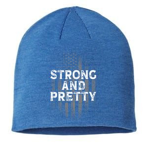 Strong And Pretty Flag Cute Gift Gym Workout Gift Sustainable Beanie