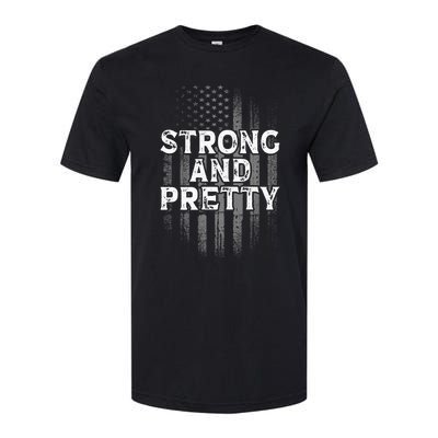 Strong And Pretty Flag Cute Gift Gym Workout Gift Softstyle CVC T-Shirt