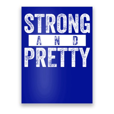 Strong And Pretty Funny Gift Cool Gift Strong And Pretty Gift Poster