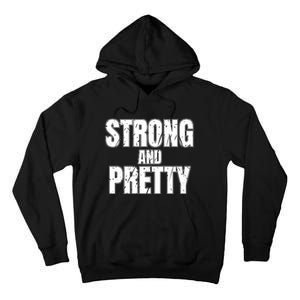 Strong And Pretty Tall Hoodie