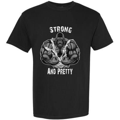 Strong And Pretty Funny Gym Workout Training Bodybuilding Gift Garment-Dyed Heavyweight T-Shirt