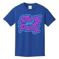 Strong And Pretty Gift Workout And Train Hard Cute Gift Kids T-Shirt