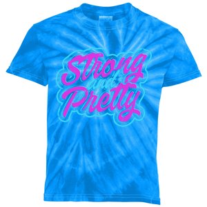 Strong And Pretty Gift Workout And Train Hard Cute Gift Kids Tie-Dye T-Shirt