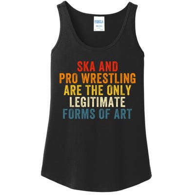 Ska And Pro Wrestling Are The Only Legitimate Forms Of Art Ladies Essential Tank