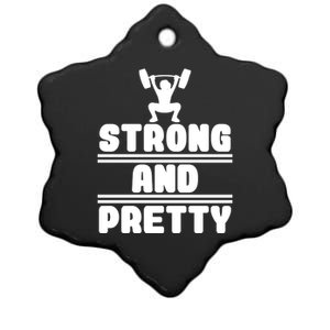 Strong And Pretty Cool Perfect Empowert Gift Ceramic Star Ornament