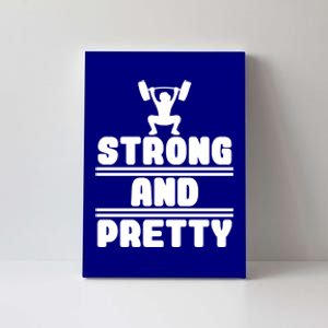 Strong And Pretty Cool Perfect Empowert Gift Canvas