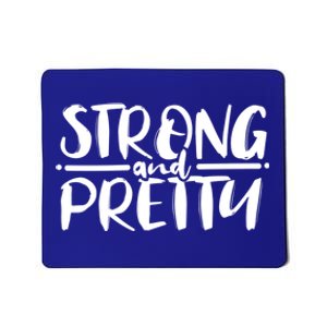 Strong And Pretty Weightlifting Gift Mousepad