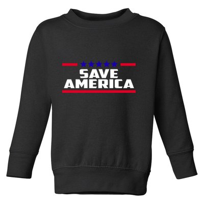 Save America Political Election Toddler Sweatshirt