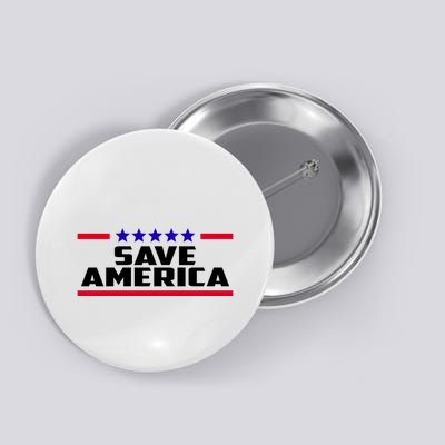 Save America Political Election Button