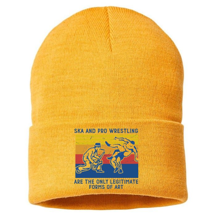 Ska And Pro Wrestling Are The Only Legitimate Forms Of Art Sustainable Knit Beanie