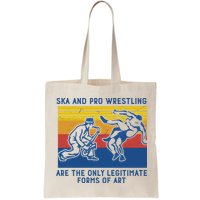 Ska And Pro Wrestling Are The Only Legitimate Forms Of Art Bag