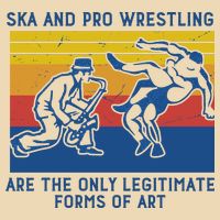 Ska And Pro Wrestling Are The Only Legitimate Forms Of Art Bag