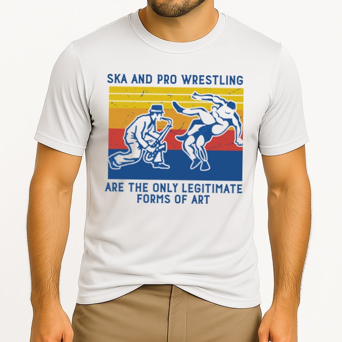 Ska And Pro Wrestling Are The Only Legitimate Forms Of Art Performance Shirt