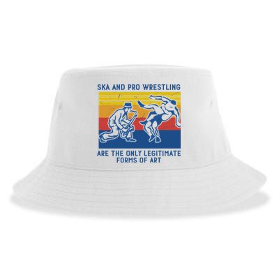 Ska And Pro Wrestling Are The Only Legitimate Forms Of Art Sustainable Bucket Hat