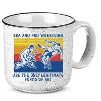 Ska And Pro Wrestling Are The Only Legitimate Forms Of Art 15oz Campfire Ceramic Mug