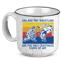 Ska And Pro Wrestling Are The Only Legitimate Forms Of Art 15oz Campfire Ceramic Mug