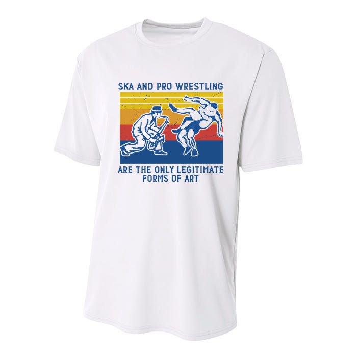 Ska And Pro Wrestling Are The Only Legitimate Forms Of Art Youth Performance Sprint T-Shirt