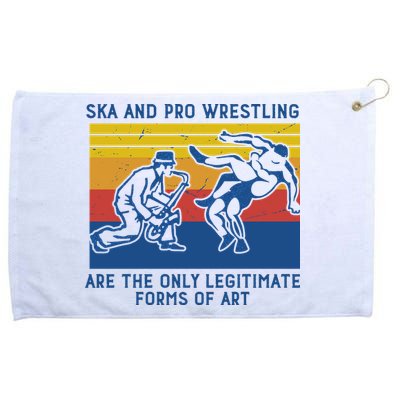 Ska And Pro Wrestling Are The Only Legitimate Forms Of Art Grommeted Golf Towel