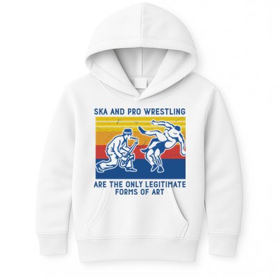 Ska And Pro Wrestling Are The Only Legitimate Forms Of Art Kids Hoodie