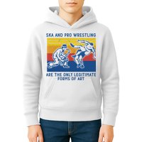 Ska And Pro Wrestling Are The Only Legitimate Forms Of Art Kids Hoodie