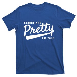 Strong And Pretty Gift T-Shirt