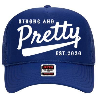 Strong And Pretty Gift High Crown Mesh Back Trucker Hat