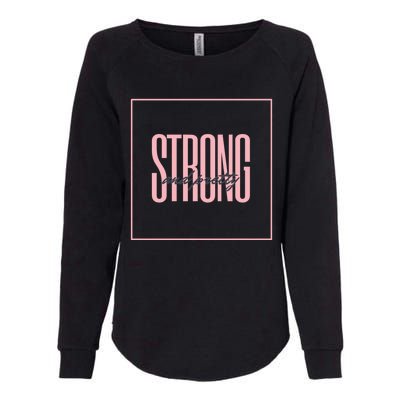 Strong And Pretty Great Gift Womens California Wash Sweatshirt