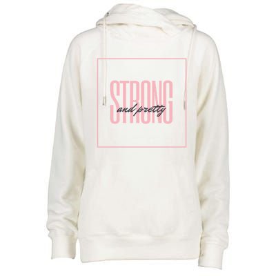 Strong And Pretty Great Gift Womens Funnel Neck Pullover Hood