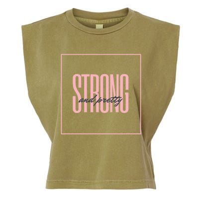 Strong And Pretty Great Gift Garment-Dyed Women's Muscle Tee