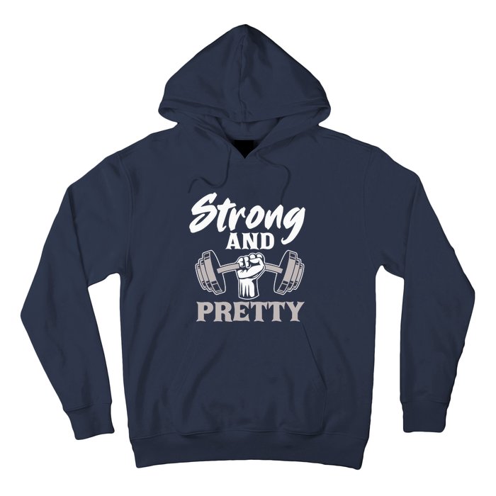 Strong And Pretty Gym Fitness Sport Bodybuilding Hoodie