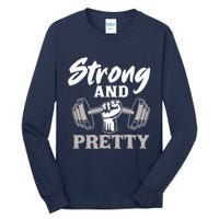 Strong And Pretty Gym Fitness Sport Bodybuilding Tall Long Sleeve T-Shirt