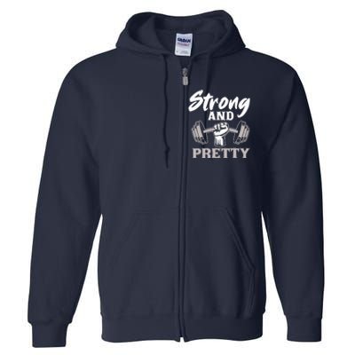 Strong And Pretty Gym Fitness Sport Bodybuilding Full Zip Hoodie