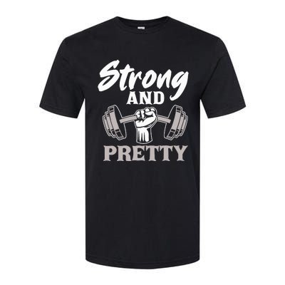 Strong And Pretty Gym Fitness Sport Bodybuilding Softstyle CVC T-Shirt